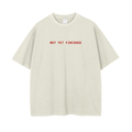 Not Yet Finished Vintage Wash Drop Shoulder T-Shirt - 250 GSM