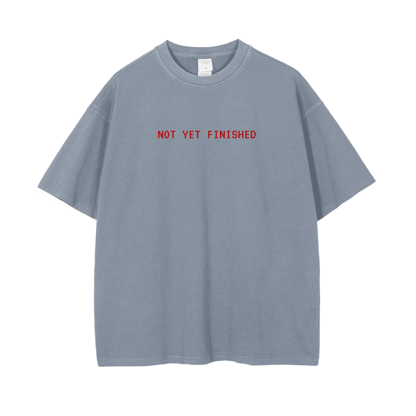 Not Yet Finished Vintage Wash Drop Shoulder T-Shirt - 250 GSM