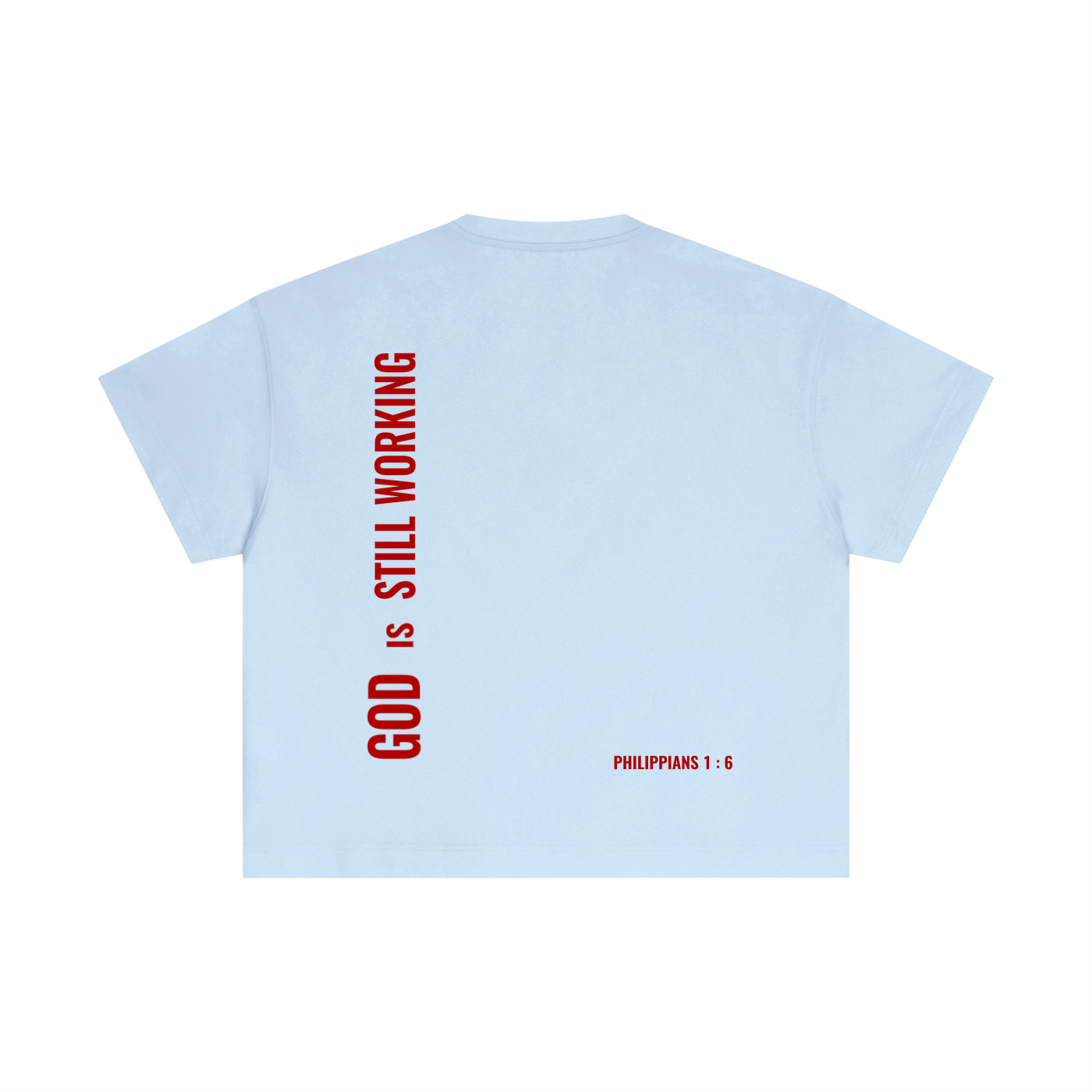 GOD is Still Working Boxy T-Shirt